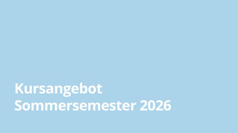 Kursangebot SoSe 2026