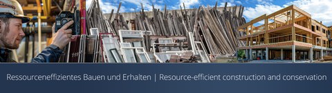 Grafik zeigt einen Banner zum Thema Ressourceneffizientes Bauen und erhalten
