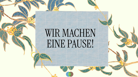 wir machen Pause