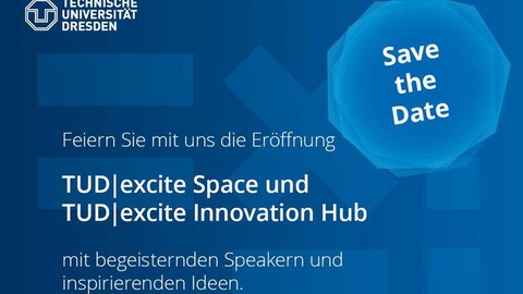 Man sieht die Einladung für das TUD I excite Space