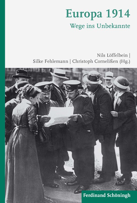 Europa 1914. Wege ins Unbekannte