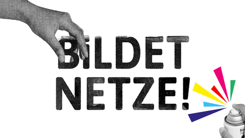 ‘Bildet Netze’ is written in capital letters in the centre of the picture. A hand reaches for the ‘B’ from the left edge of the picture. From the bottom right corner, a hand is spraying with a spray can. Colourful triangles come out of the can. 