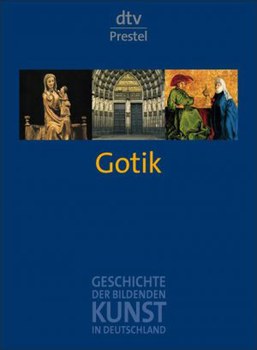 Geschichte der bildenden Kunst in Deutschland, Bd. 3: Gotik.
