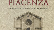 Die Kathedrale von Piacenza - Architektur und Skulptur der Romanik, Worms 1995.