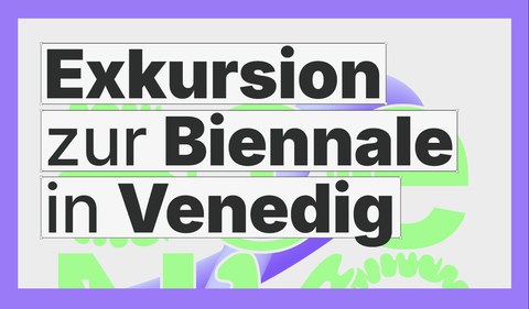 Exkursion Biennale 2026