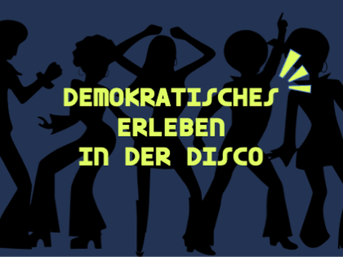 Demokratieerleben in der Disco