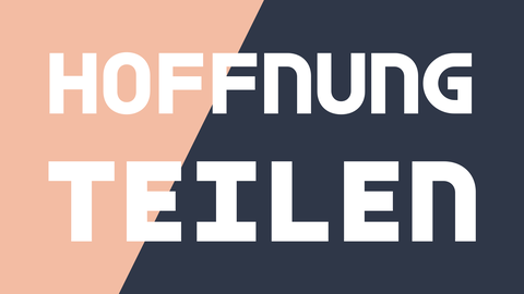 Hoffnung teilen