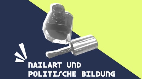 Nageldesign und politische Bildung