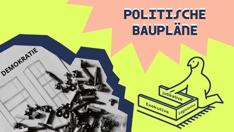 Politische Baupläne