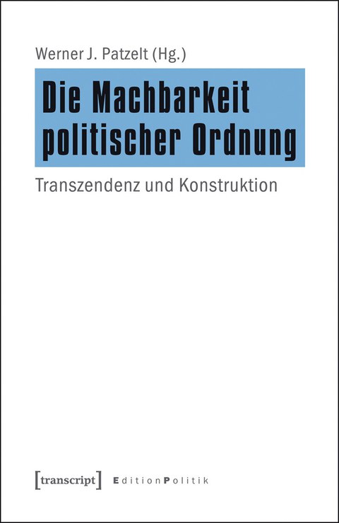 Patzelt: Machbarkeit politischer Ordnung