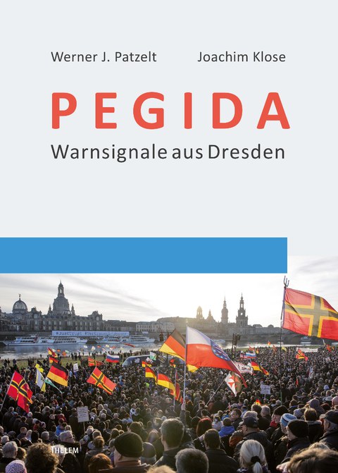 Patzelt/Klose - PEGIDA. Warnsignale aus Dresden