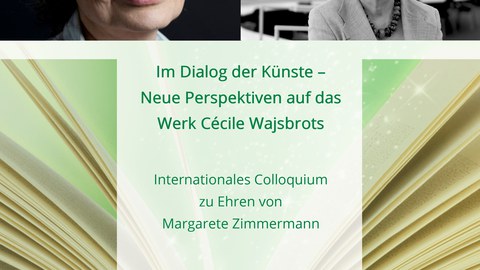 Poster on the occasion of the International Colloquium in Honor of Margarete Zimmermann, “In the Dialogue of the Arts—New Perspectives on the Work of Cécile Wajsbrots,” held on June 6 and 7, 2019, at TU Dresden.