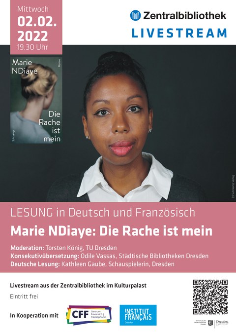 Plakat anlässlich der Online-Lesung von Marie NDiaye: Die Rache ist mein am 02.02.2022 per Livestream aus der Zentralbibliothek Dresden.