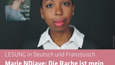 Plakat anlässlich der Online-Lesung von Marie NDiaye: Die Rache ist mein am 02.02.2022 per Livestream aus der Zentralbibliothek Dresden.