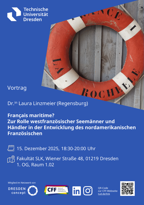 Poster for the lecture “Français maritime? On the role of western French sailors and traders in the development of North American French” by Dr. Laura Linzmeier (Regensburg) on December 15, 2025, at the SLK Faculty of the Technical University of Dresden.