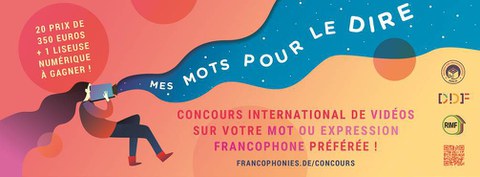 Header for the call for entries for the international competition organized by the Network of Maisons des Francophonies, “Les mots pour le dire” – What is your favorite Francophone word or saying? – 2022.