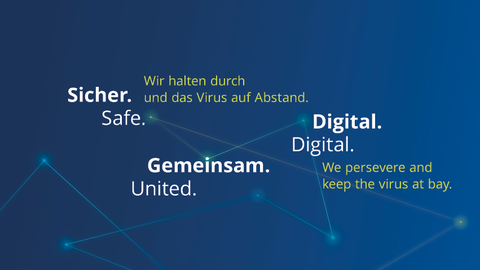 START OF THE SUMMER SEMESTER 2021: TOGETHER. SAFE. DIGITAL.