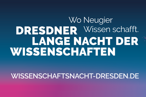 Dresdner Lange Nacht der Wissenschaften 2026