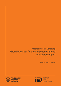 Grundlagen der fluitechnischen Antriebe und Steuerungen