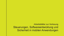 Steuerungen, Softwareentwicklung und Sicherheit in mobilen Anwendungen