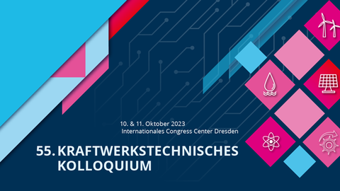 Banner der Veranstaltung: 55. Kraftwerkstechnisches Kolloquium „Sichere und saubere Energie“ am 10. und 11. Oktober 2023 in Dresden 