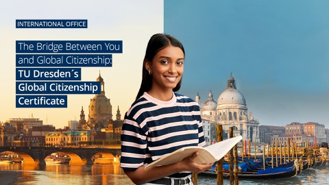 Eine Frau steht vor den Kulissen von Dresden und Venedig. Das Bild wirbt für das Global Citizenship Certificate der TU Dresden.