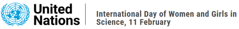 Logo der Vereinten Nationen (schematische Darstellung der Erde auf einer Globuskarte eingerahmt von stilisierten Zweigen, beides hellblau auf weißem Grund) und daneben der Schriftzug "International Day of Women and Girls in Science, 11 February" 