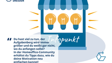 Auf der Collage sieht man einen Infopunkt, in dem Glühbirnen leuchten und den Text: "[...] In der Homeoffice-Community erhältst du Tipps dazu, wie du deine Motivation neu entfachen kannst!"