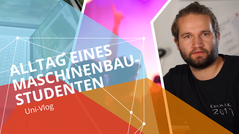 Thumbnail: Im Hintergrund durch weiße Striche getrennt drei Fotos. Links ein Laptop, in der Mitte ein verschwommener Eindruck von tanzendem Publikum, rechts Porträt eines dunkelhaarigen, ernst-schauenden jungen Mannes mit kurzem Vollbart und schwarzem T-Shirt. Vor den Fotos sind transparente Grafikelemente in blau, orange und rot und darüber der weiße Schriftzug: Alltag eines Maschinenbau-Studenten und Uni-Vlog