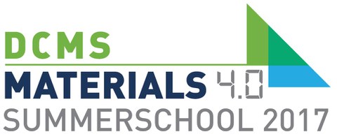 DCMS Materials 4.0 Summer School 2017