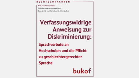 Centrally positioned red text reading “Unconstitutional instruction to discriminate:” and slightly smaller “Language bans at universities and the requirement to use gender-neutral language”. Top left: “LEGAL OPINION”; bottom right: the name "bukof"