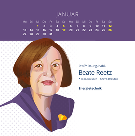 January calendar featuring Prof. Dr.-Ing. habil. Beate Reetz (1942–2019), expert in energy technology.