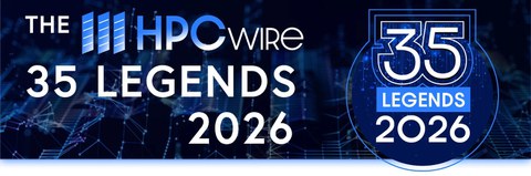 Graphic featuring the “HPCwire 35 Legends 2026” award logo against a digital network background.