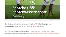 Screenshot einer TU-Dresden Website. Im oberen Teil der Abbildung befindet sich ein Standbild eines Videos, eingebettet in die Website. Auf dem Video steht der Titel "Sprache und Sprachwissenschaft Einführung".  Die Überschrift der Website lautet "Einführungskurs". Unter dem Video befindet sich weiterer Text, Informationen zum Kurs beinhaltend. 