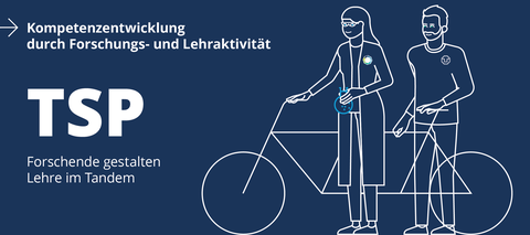 Dunkelblaues Banner mit weißen Symbolen: zwei Personen und ein Tandem-Fahrrad. Text links: „Kompetenzentwicklung durch Forschungs- und Lehraktivität. TSP. Forschende gestalten Lehre im Tandem.“