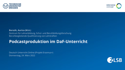 Auf dem Bild ist die Titelfolie des Vortrags von Aurica Borszik zu sehen, mit dem Titel "Podcastproduktion im DaF-Unterricht", den sie im Rahmen einer DUO-Veranstaltung gehalten hat. 